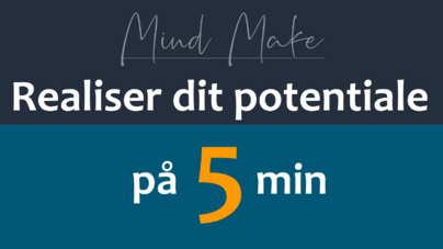 Realiser dit potentiale på 5 min