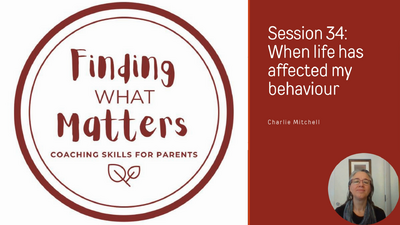 Session 34: life affecting behaviour