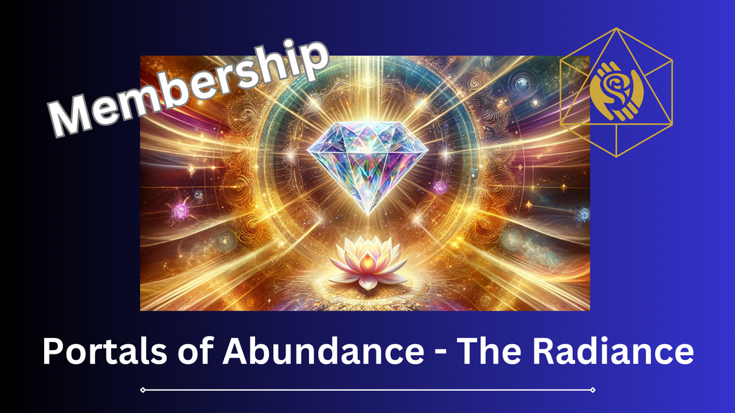 Portals of Abundance Radiance