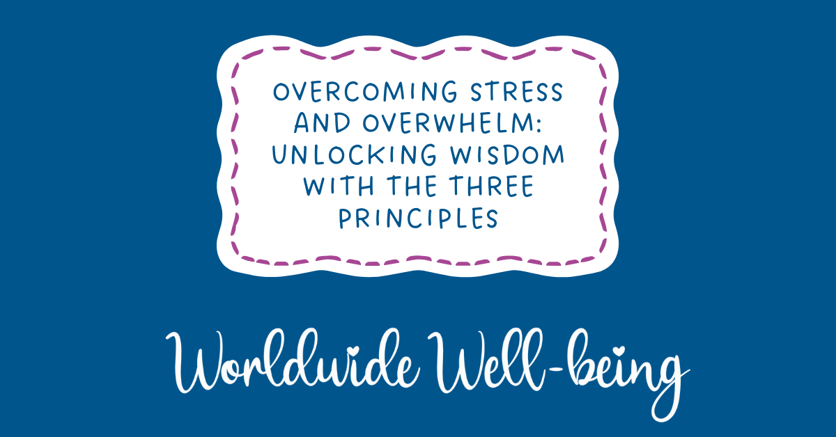 Unlocking our wisdom with the three principles