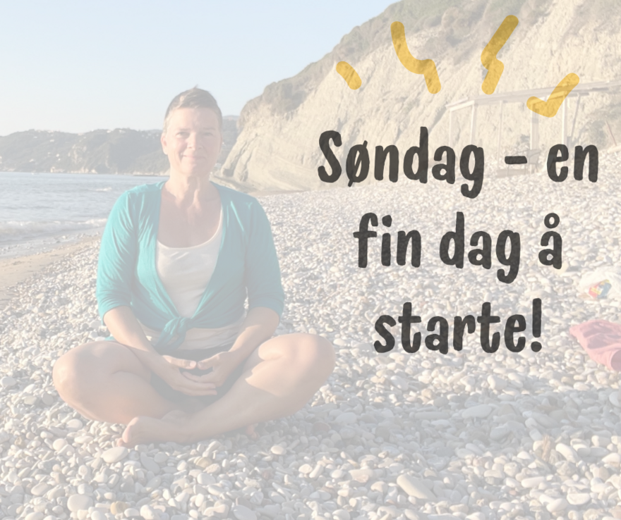 Søndag - en fin dag å starte!