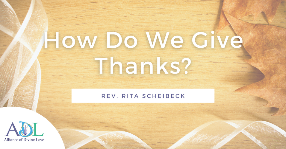 How Do We Give Thanks