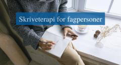 Skriveterapi for fagpersoner