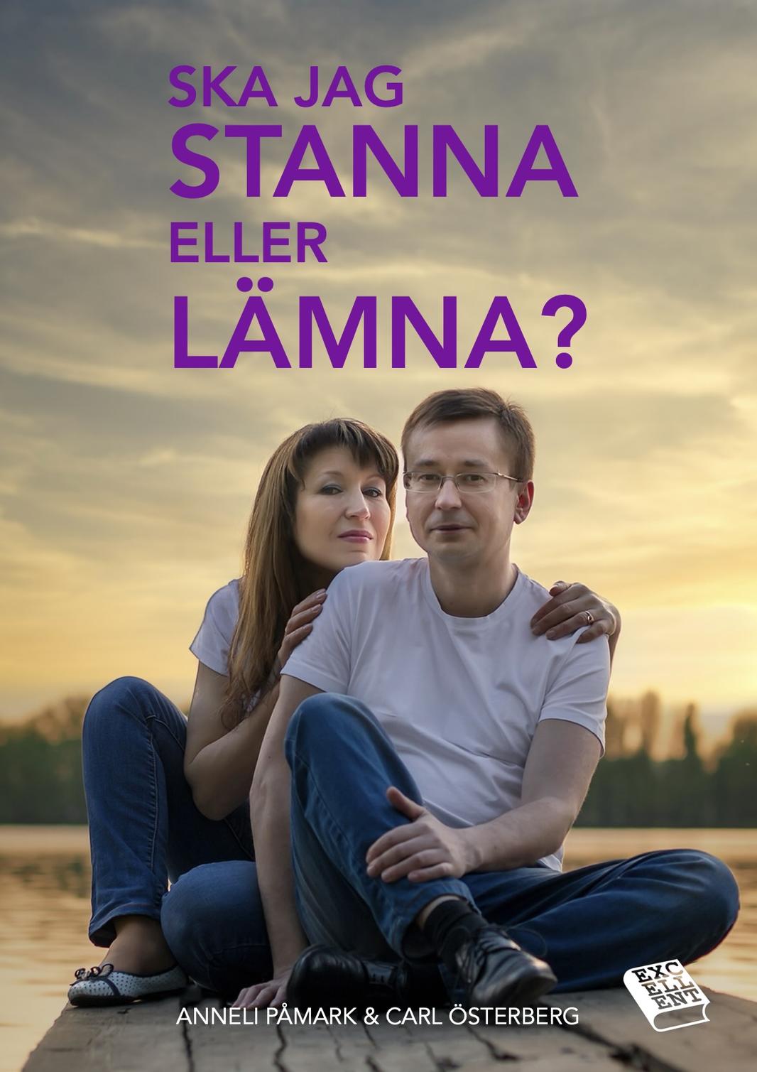 Omslag - Ska jag stanna eller lämna?