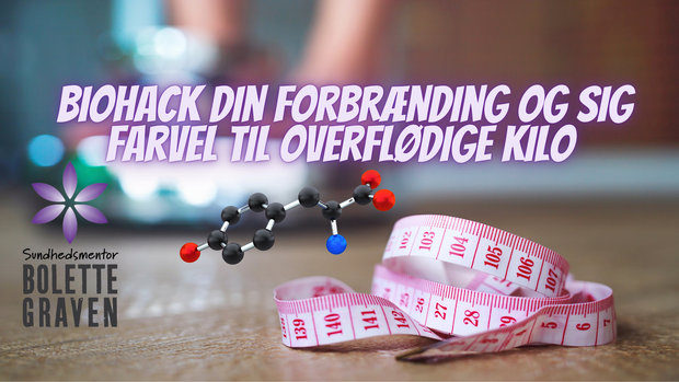 Biohack din forbrænding (1)