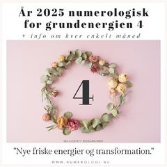 2025 Numerologi - grundenergien 4 - post