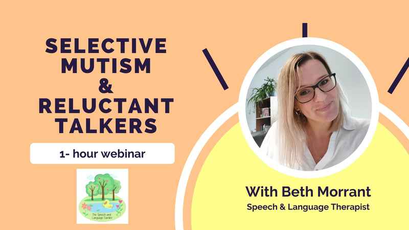 Selective Mutism & Reluctant Talkers