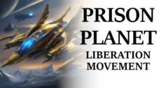 2025-01-18-prison-planet-liberation-movement