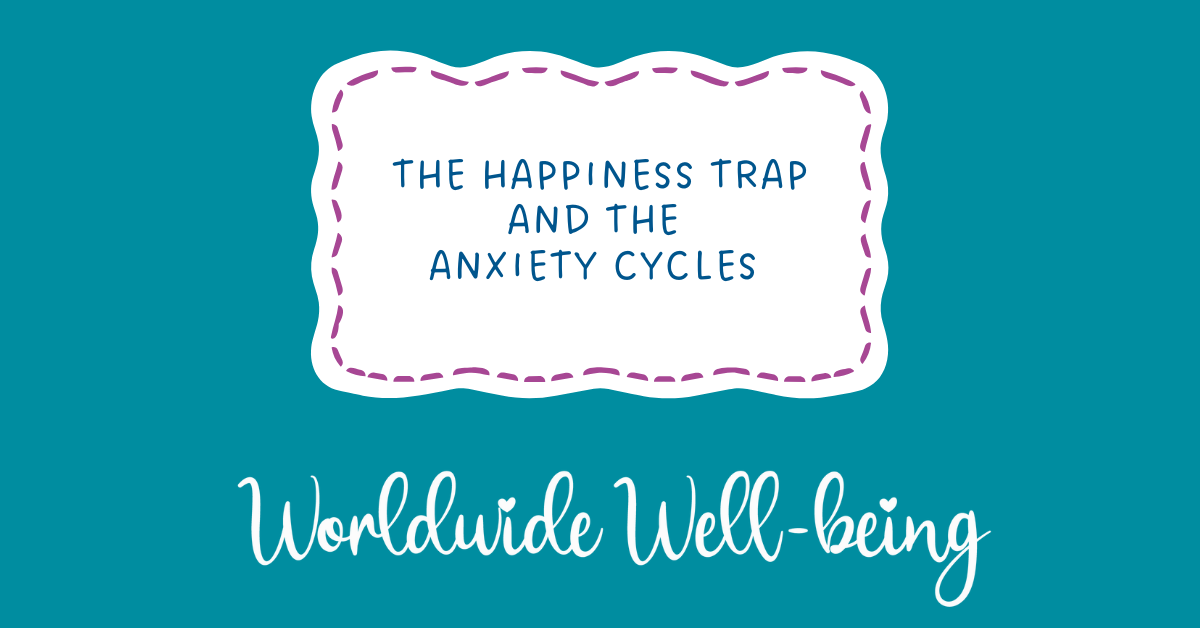 happiness trap and anxiety cycle