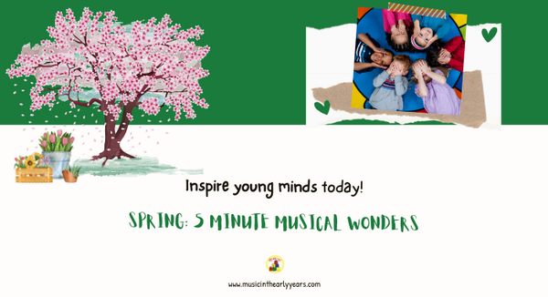 Spring 5 Minute Musical Wonders (700 x 380 px)