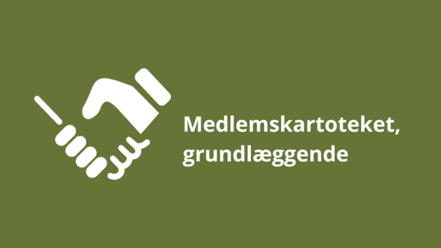 Modul 3 - Medlemskartoteket, grundlæggende