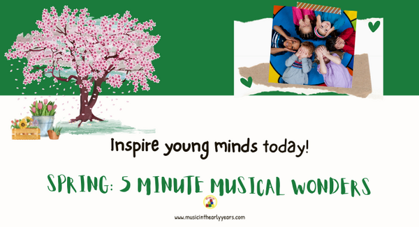 Spring 5 Minute Musical Wonders (700 x 380 px) (2)