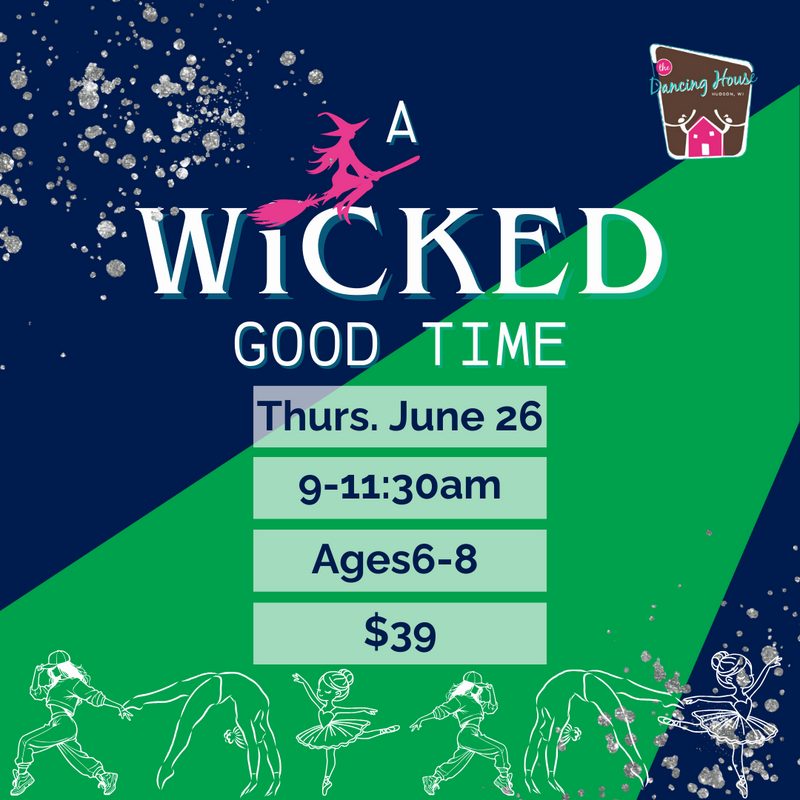 June 26 Wicked 6-8yr