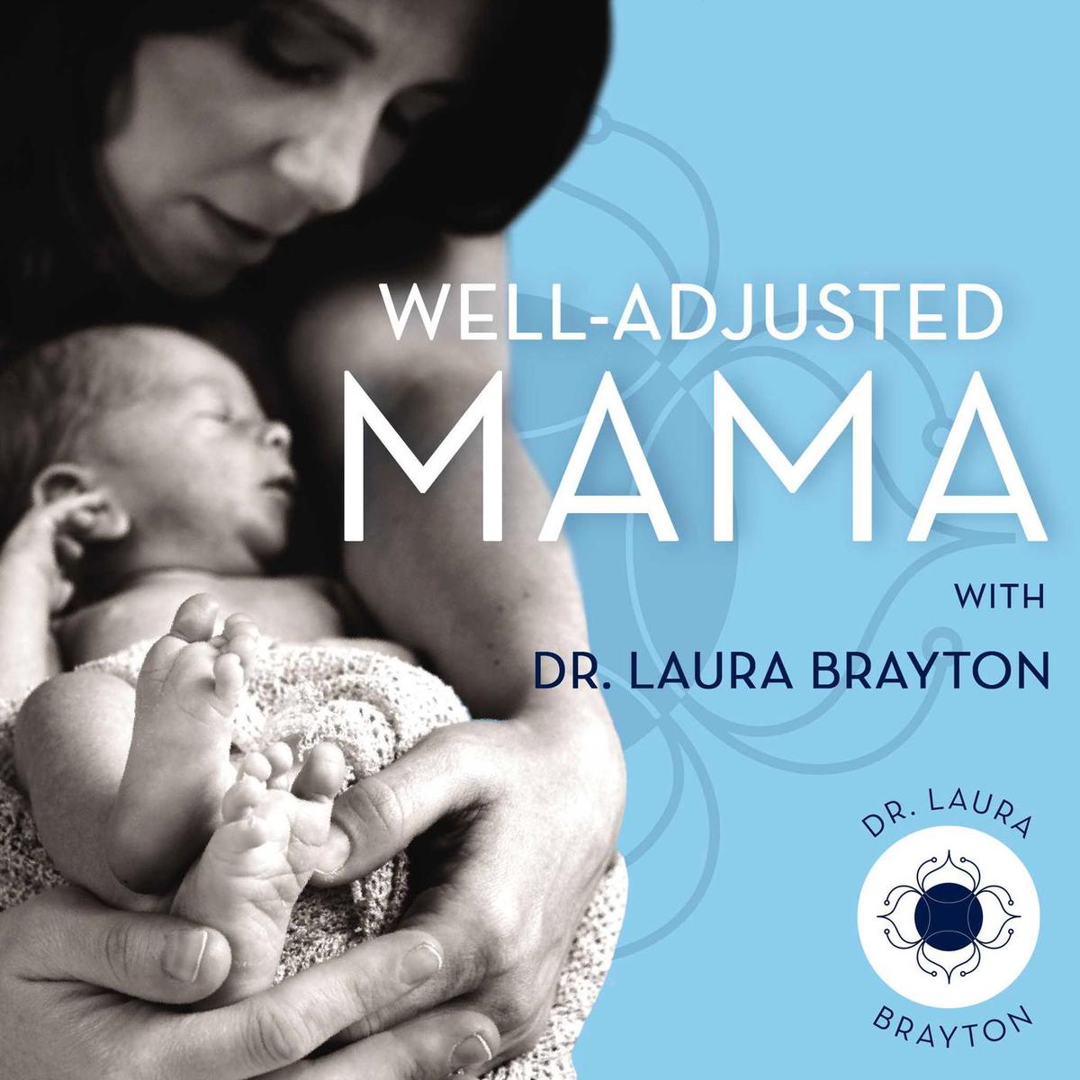 well-adjusted-mama-dr-laura-brayton-mLKs3h6GS0_-SalJuW1v5tb.1400x1400