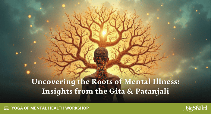 700 Mental Health Workshop - Gita and Patanjali (4)