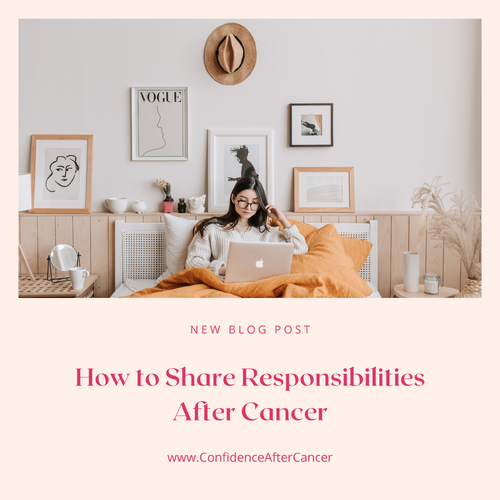 How to Share Responsibilities After Cancer