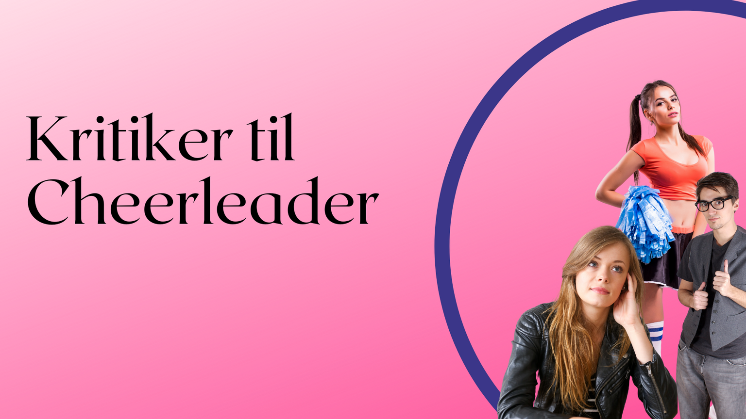 Kritiker til cheerleader - KTC