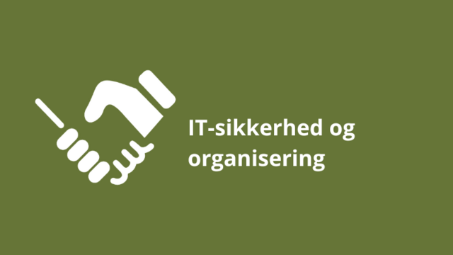 Modul 1 - IT-sikkerhed og organisering