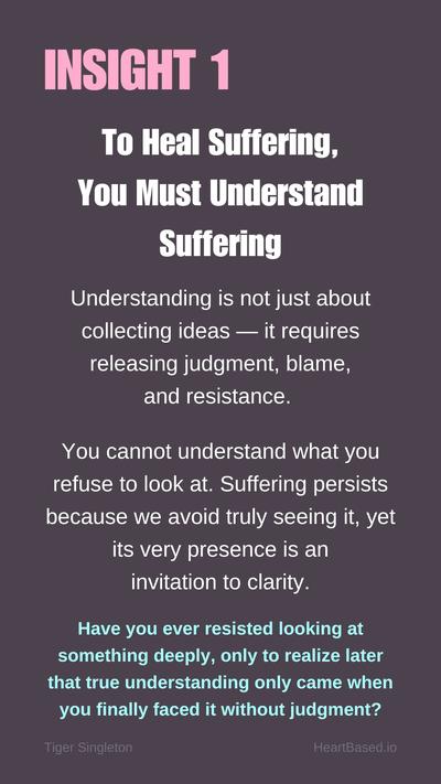 BIG1 To Heal Suffering, You Must Understand Suffering