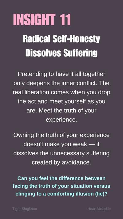 BIG11 Radical Self-Honesty & Humility is What Heals Suffering