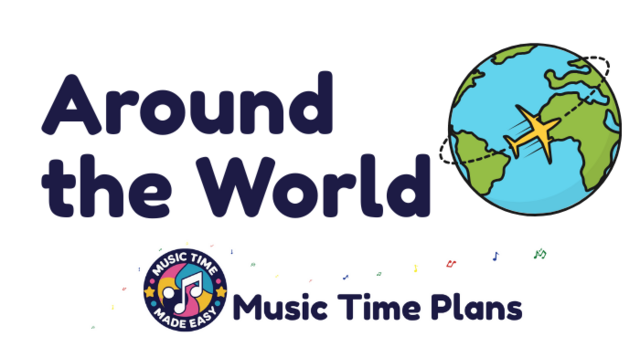 Around the World music time plans