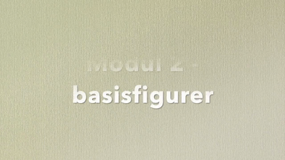3   Intro basisfigurer