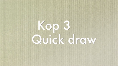 14   Quick draw kop 3