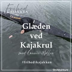 Frihed i Kajakken - 004 Glæden ved Kajakrul
