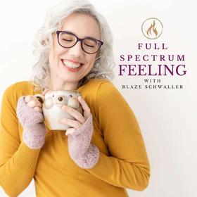 Full Spectrum Feeling Podcast Creator and Host