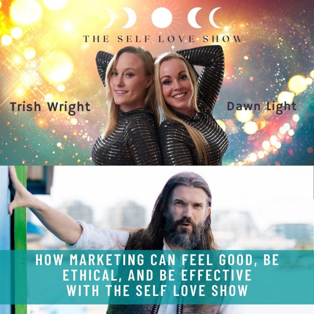 How-marketing-can-feel-good-be-ethical-and-be-effective-with-the-self-love-show-1024x1024