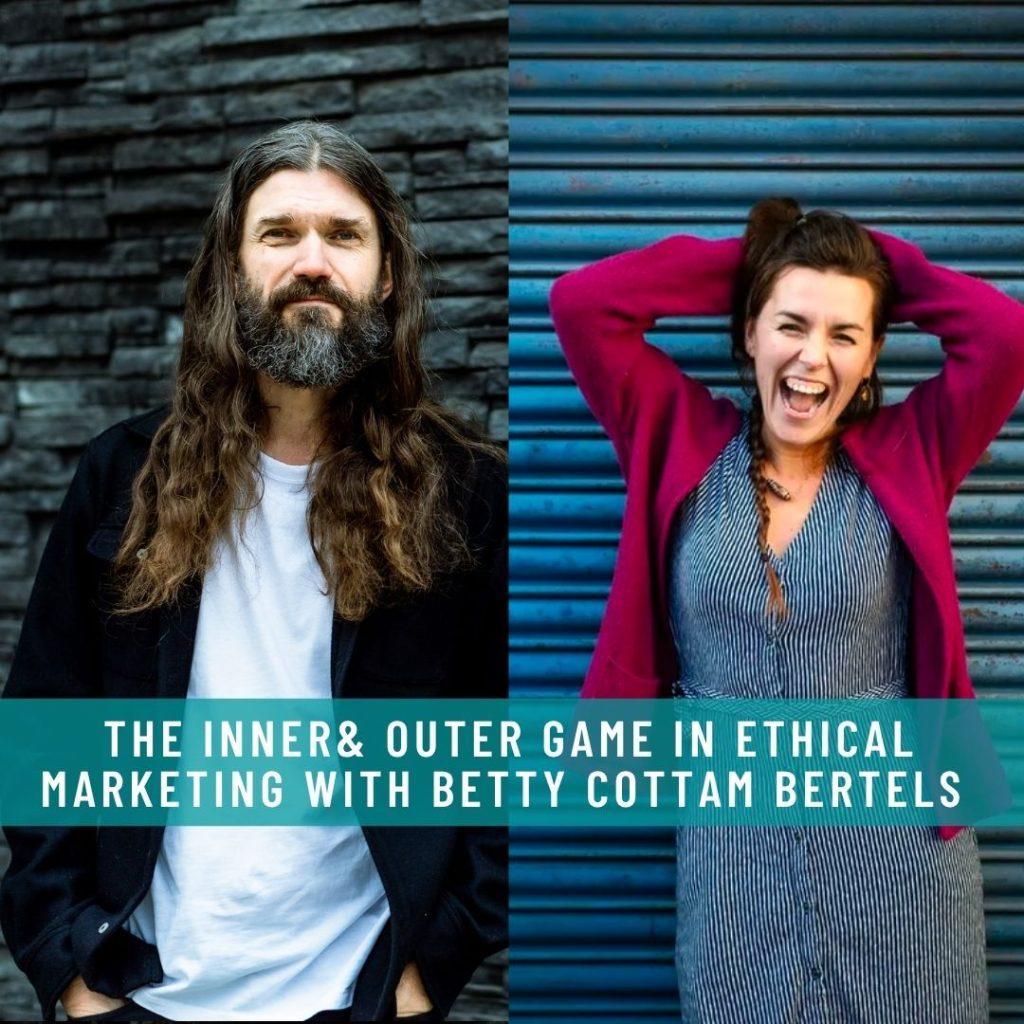 The-Inner-Outer-Games-of-Ethical-Marketing-with-Betty-Cottam-Bertels-1024x1024