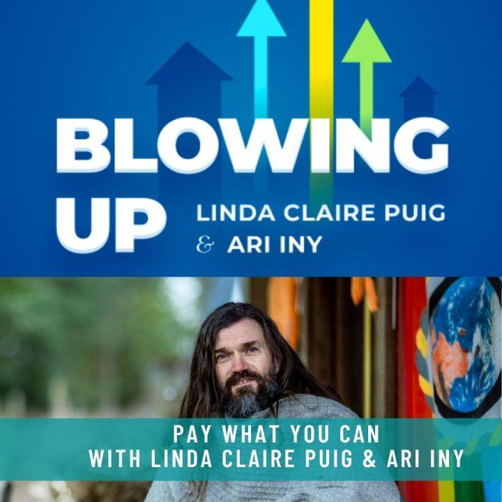Blowing-Up-PWYC-with-Linda-Claire-Puig-Ari-Iny-r8wqm9d8nmvxzuohwe6551glsb1vvevxjhdkvvq3og