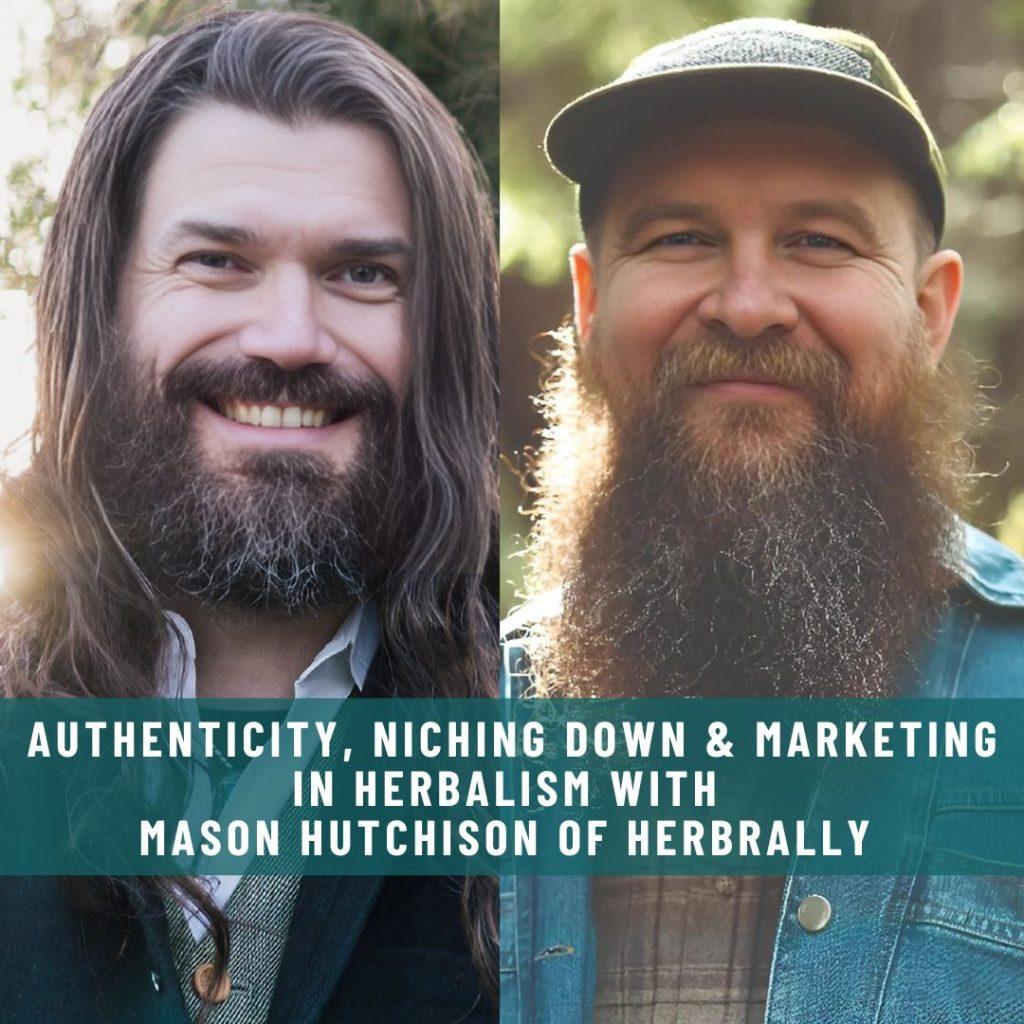 Website-Interview-Authenticity-Niching-Down-Marketing-in-Herbalism-with-Mason-Hutchison-of-HerbRally-1024x1024