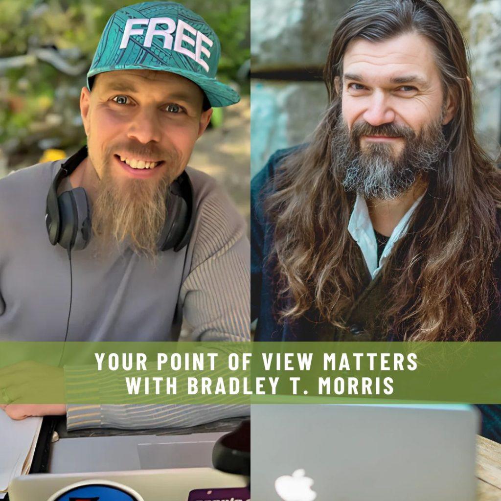 Website-Interview-Your-Point-of-View-Matters-with-Bradley-T.-Morris-1024x1024