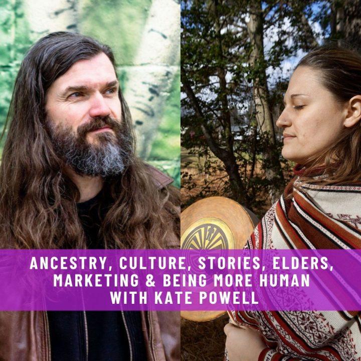 Website-Interview-Ancestry-Culture-Stories-Elders-Marketing-Being-More-Human-with-Kate-Powell--qluaa3cufgwjvu8q2k256kah7nurz2v92ncd8p9iqo