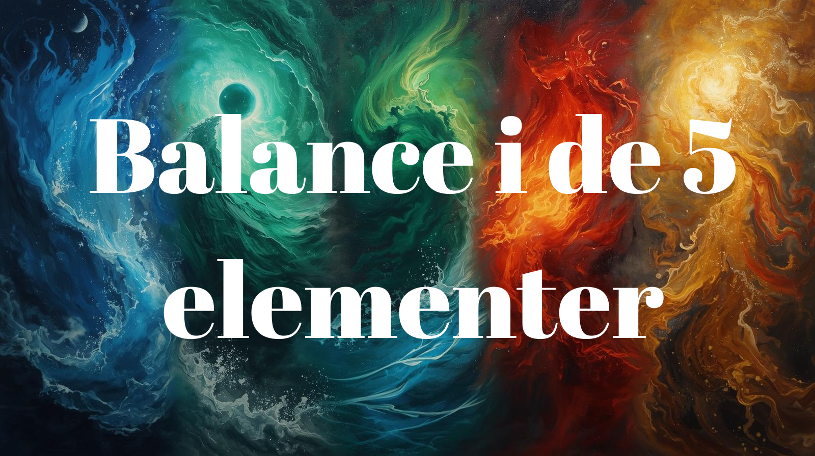 balance i de 5 elementer