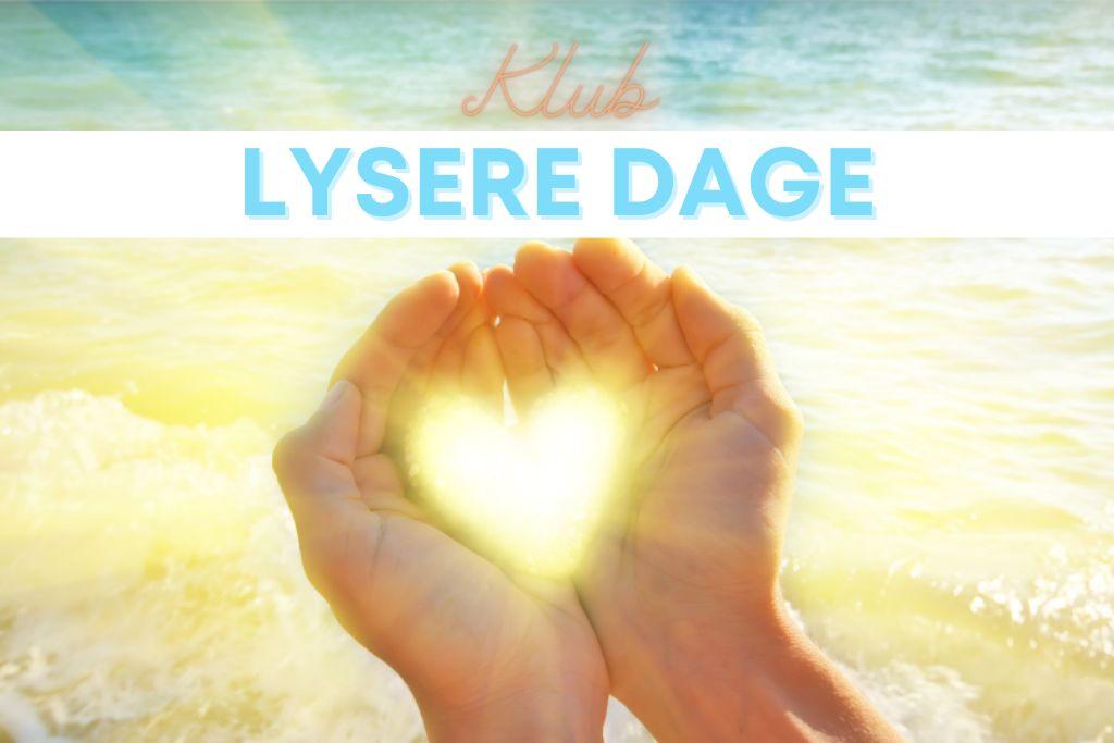 Klub lysere dage