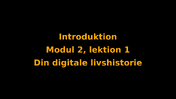 Lektion 1 modul 2