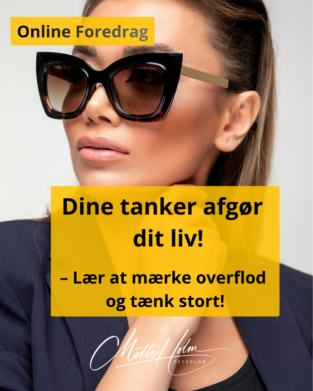 Dine tanker afgør dit liv