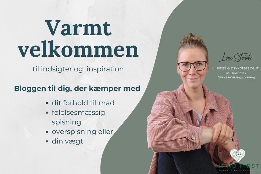 	 Lene Steinke byder varmt velkommen til bloggen om følelsesmæssig spisning, overspisning og forholdet til mad – med indsigter og inspiration til kvinder, der ønsker ro med mad og sig selv