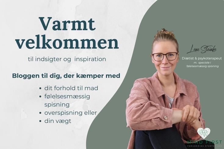	 Lene Steinke byder varmt velkommen til bloggen om følelsesmæssig spisning, overspisning og forholdet til mad – med indsigter og inspiration til kvinder, der ønsker ro med mad og sig selv