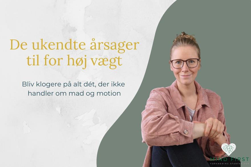 Lene Steinke – diætist og psykoterapeut – præsenterer blogindlægget “De ukendte årsager til for høj vægt – bliv klogere på alt det, der ikke handler om mad og motion