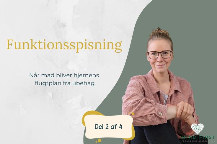 Lene Steinke, diætist og psykoterapeut bag Mind First, fortæller om, hvordan hjernen kan sabotere dine gode intentioner med mad, og hvordan funktionsspisning opstår.