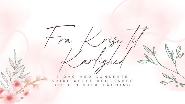 Fra krise til kærlighed