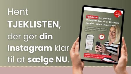 Tjekliste der gør din instagram klar til at sælge nu