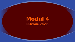 Modul 4 Introduktion