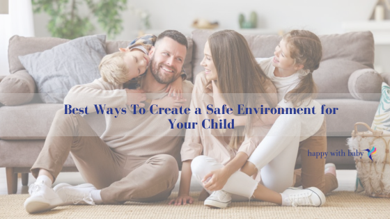 Simple Ways to Build a Safe Environment at Home
