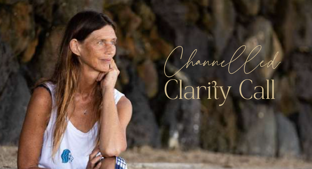 Channelled Clarity Call