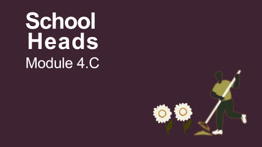 School Heads - Module4.C