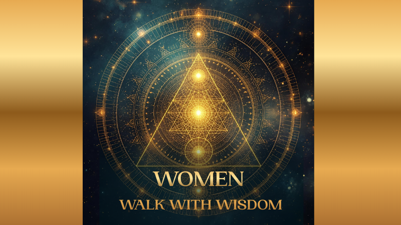 WOMEN WALK WITH WISDOM (800 x 450 px)